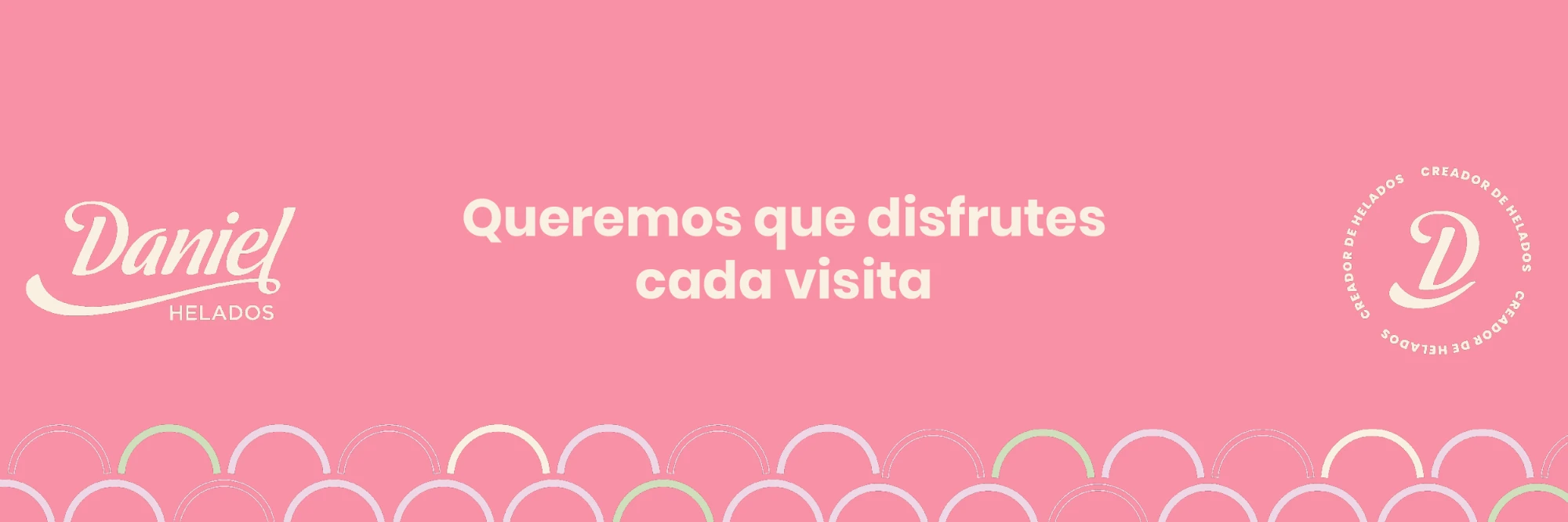 Daniel Helados - Queremos que disfrutes cada visita